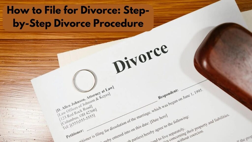 How to File for Divorce Step-by-Step Divorce Procedure