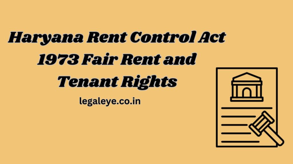 Haryana Rent Control Act 1973 Fair Rent and Tenant Rights