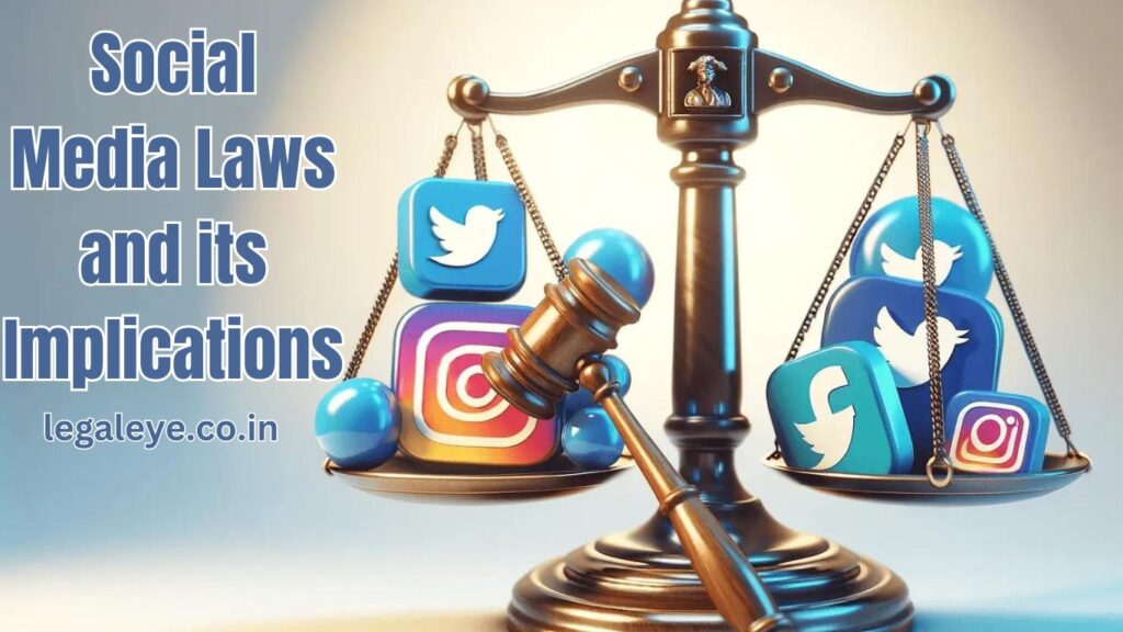 Social Media Laws and its Implications