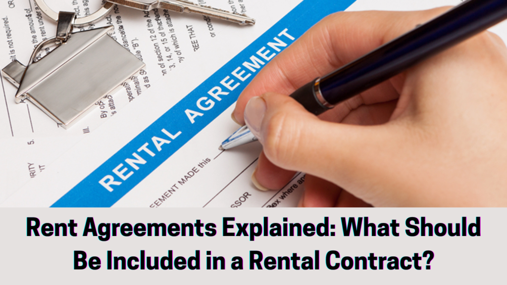 Rent Agreements Explained: What Should Be Included in a Rental Contract? 1 Rent Agreements Explained What Should Be Included in a Rental Contract