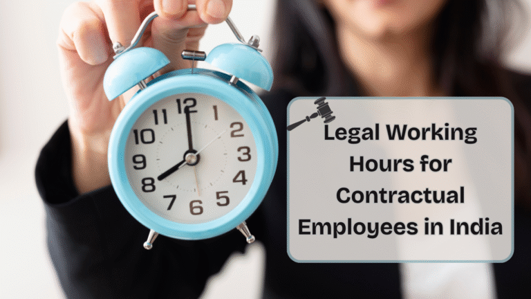 Legal Working Hours for Contractual Employees in India