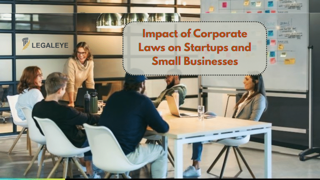 Impact of Corporate Laws on Startups and Small Businesses