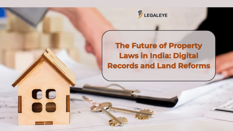 The Future of Property Laws in India Digital Records and Land Reforms