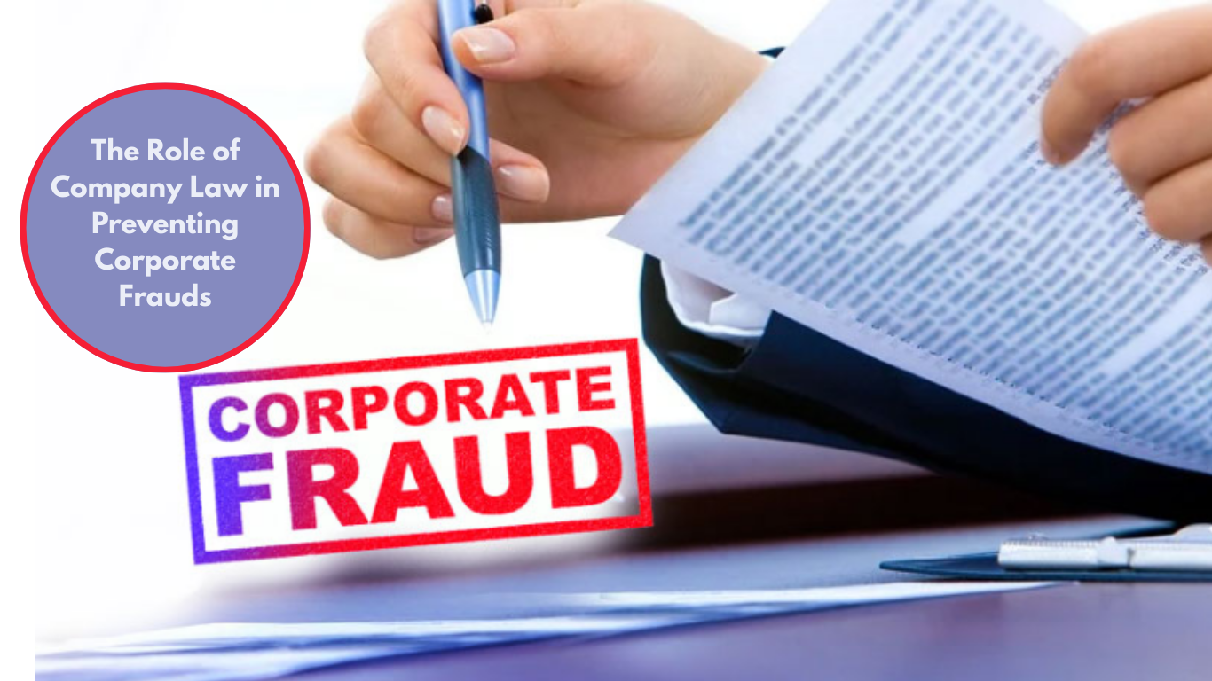 The Role Of Company Law In Preventing Corporate Frauds