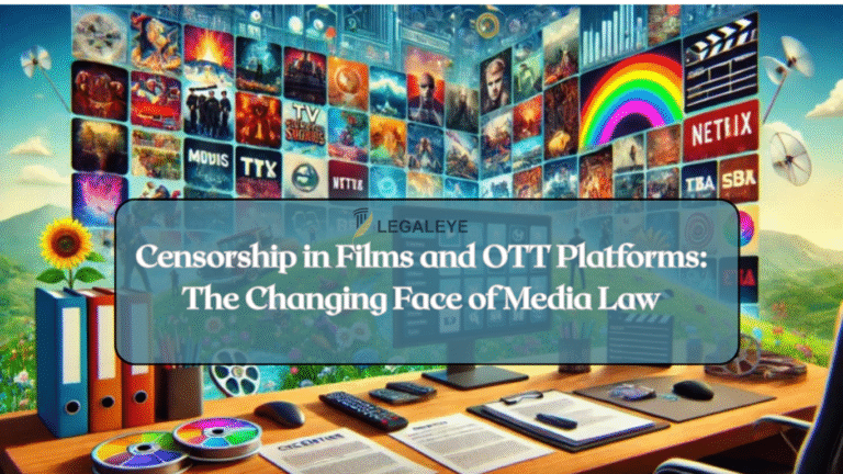 Censorship in Films and OTT Platforms: The Changing Face of Media Law