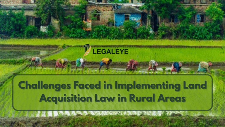 Challenges Faced in Implementing Land Acquisition Law in Rural Areas