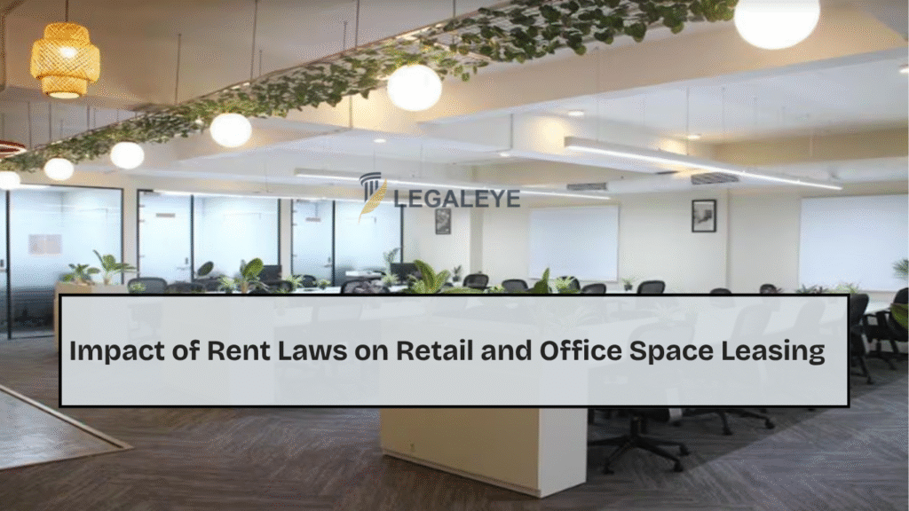 Impact of Rent Laws on Retail and Office Space Leasing