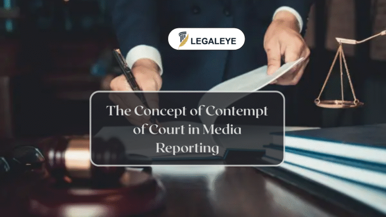 The Concept of Contempt of Court in Media Reporting
