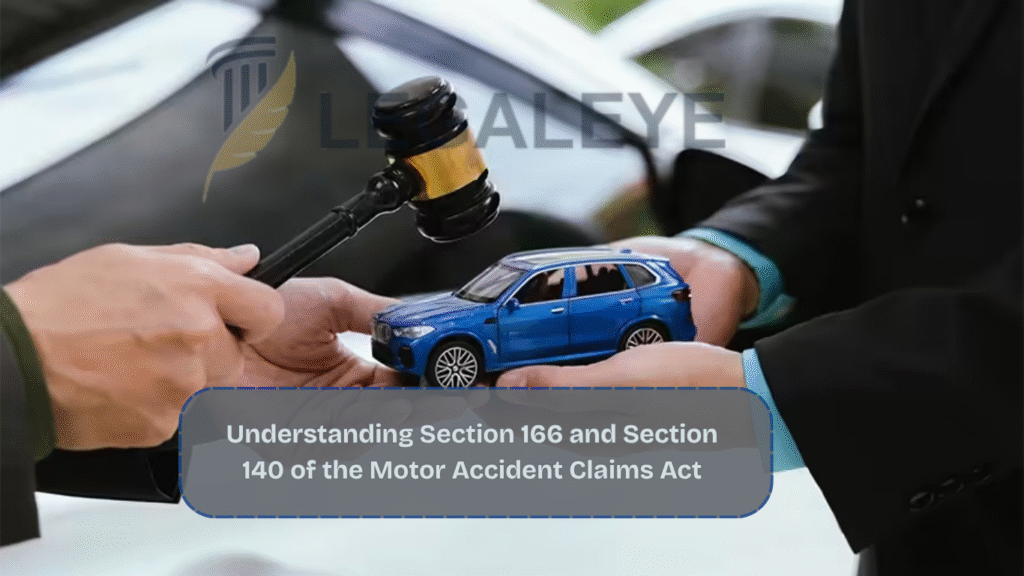 Understanding Section 166 and Section 140 of the Motor Accident Claims Act