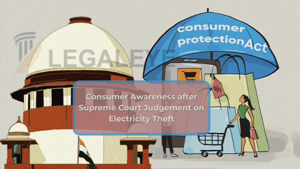 Consumer Awareness after Supreme Court Judgement on Electricity Theft