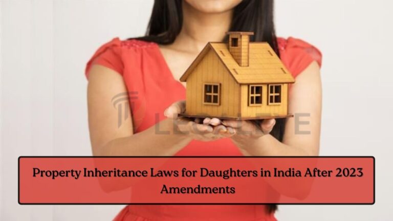 Property Inheritance Laws for Daughters in India After 2023 Amendments