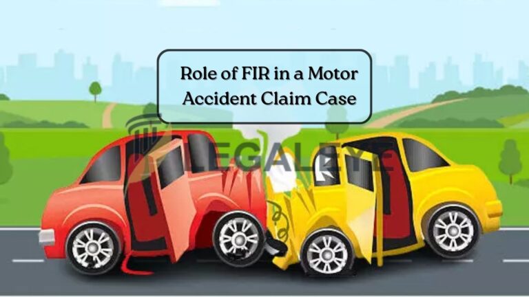 Role of FIR in a Motor Accident Claim Case
