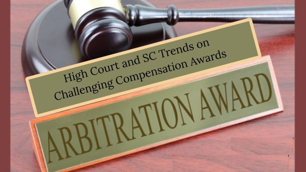 High Court and SC Trends on Challenging Compensation Awards