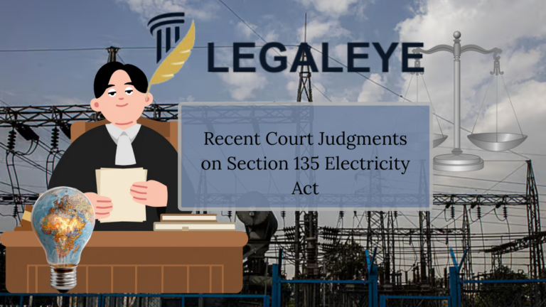 Recent Court Judgments on Section 135 Electricity Act