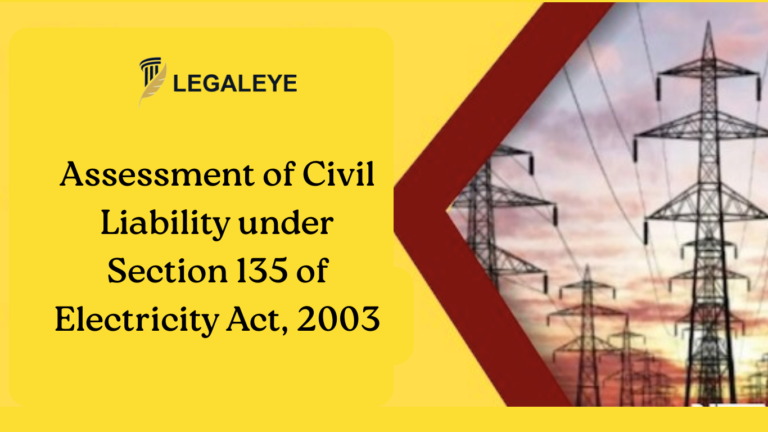 Assessment of Civil Liability under Section 135 of Electricity Act, 2003