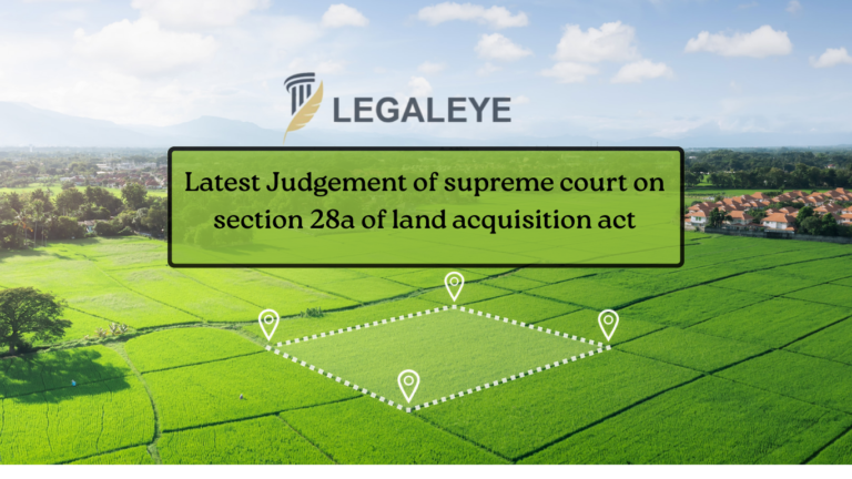 Latest Judgement of supreme court on section 28a of land acquisition act