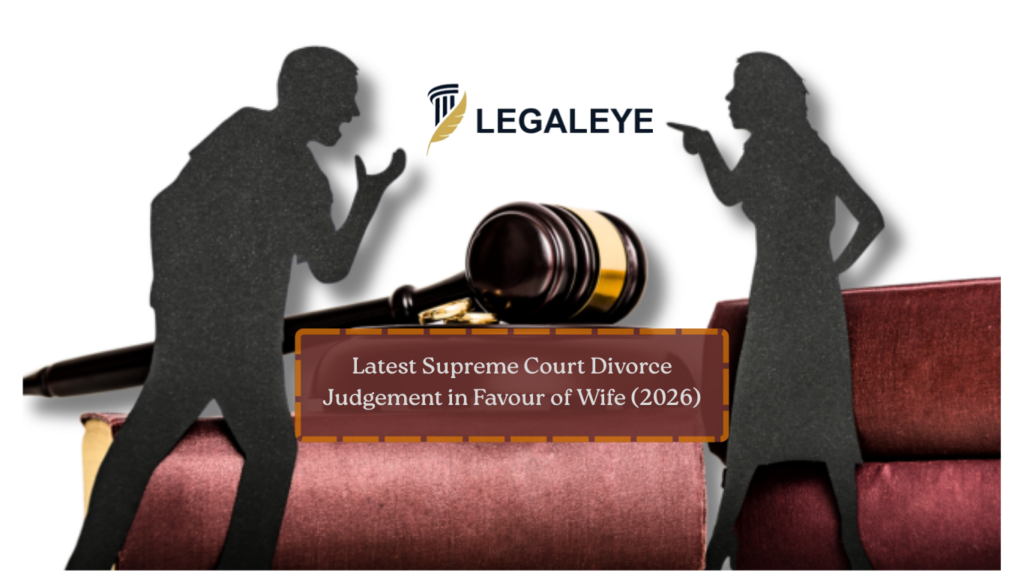 Latest Supreme Court Divorce Judgement in Favour of Wife (2026)
