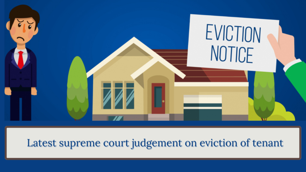 Latest supreme court judgement on eviction of tenant