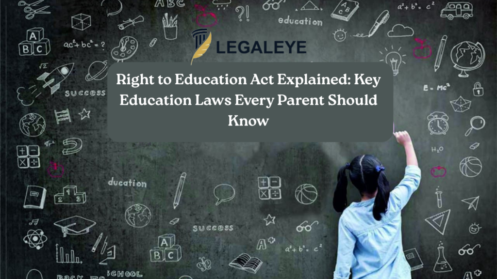 Right to Education Act Explained Key Education Laws Every Parent Should Know