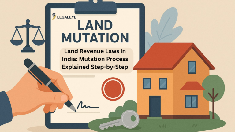 Land Revenue Laws in India: Mutation Process Explained Step-by-Step