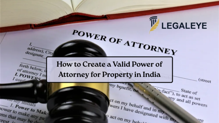 Blog/News 3 How to Create a Valid Power of Attorney for Property in India