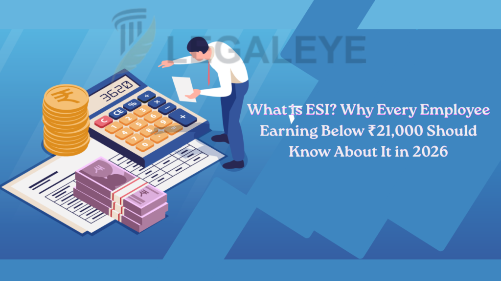 What is ESI Why Every Employee Earning Below ₹21,000 Should Know About It in 2026
