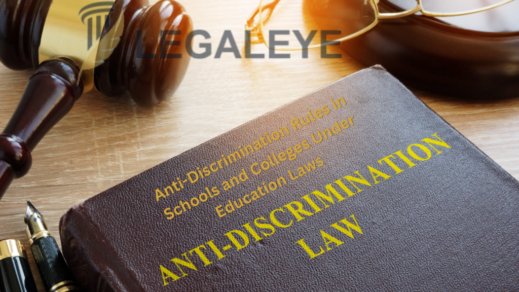 Anti-Discrimination Rules in Schools and Colleges Under Education Laws