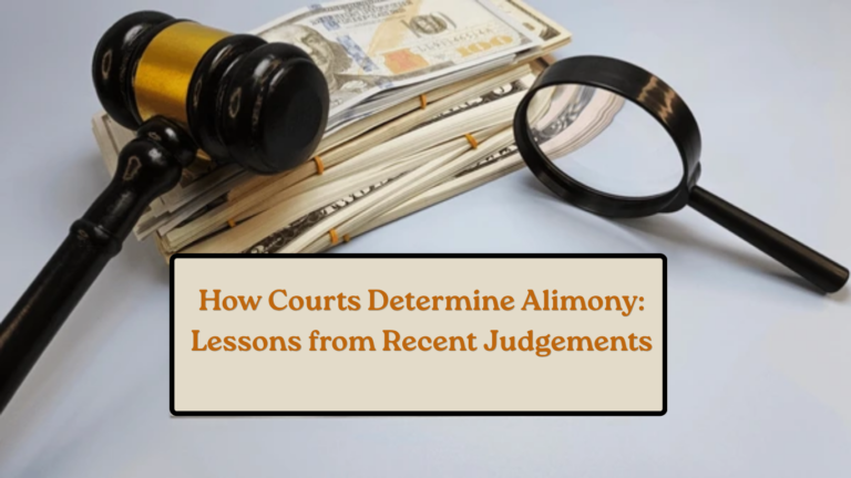 How Courts Determine Alimony: Lessons from Recent Judgements