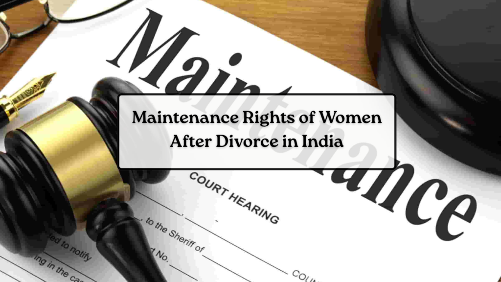 Maintenance Rights of Women After Divorce in India