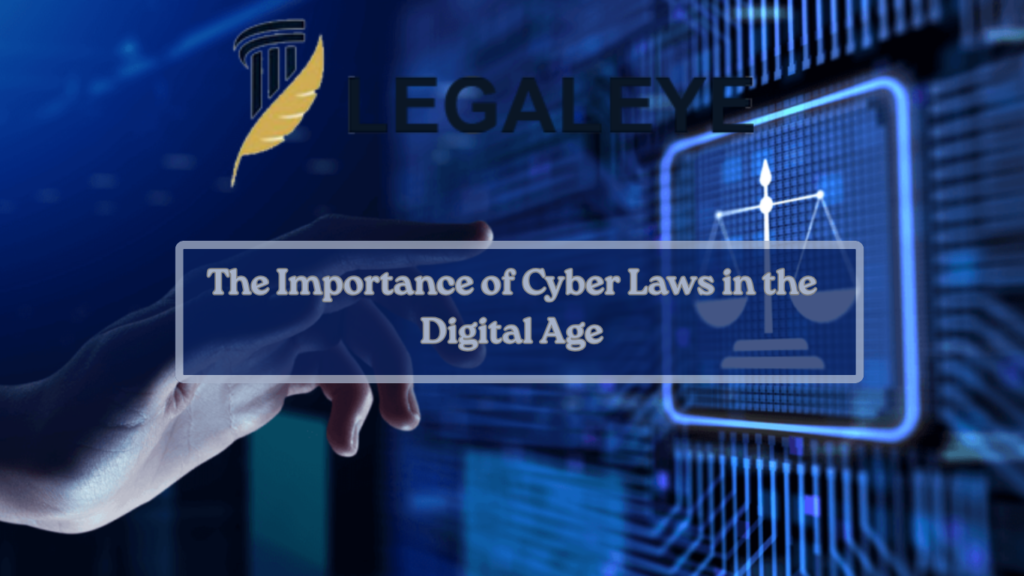 The Importance of Cyber Laws in the Digital Age