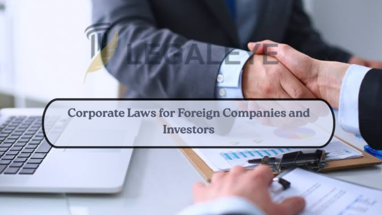 Corporate Laws for Foreign Companies and Investors
