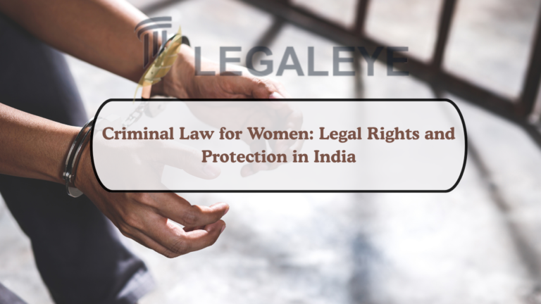 Criminal Law for Women Legal Rights and Protection in India