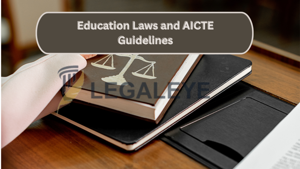 Education Laws and AICTE Guidelines What Students Should Know