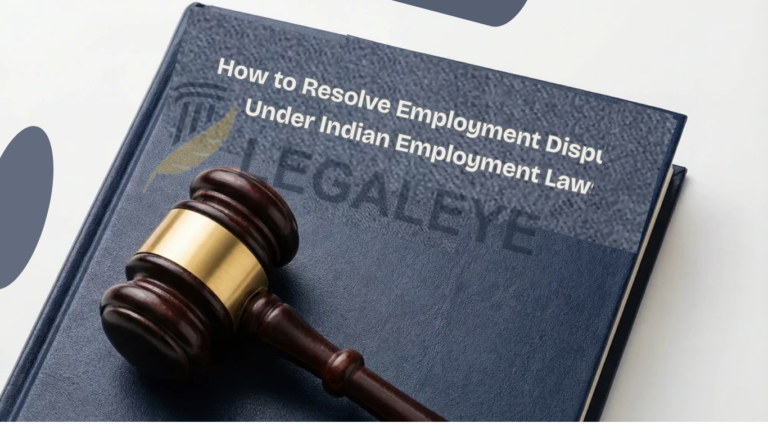 How to Resolve Employment Disputes Under Indian Employment Laws