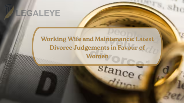 Working Wife and Maintenance Latest Divorce Judgements in Favour of Women
